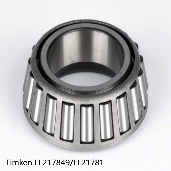 LL217849/LL21781 Timken Tapered Roller Bearings