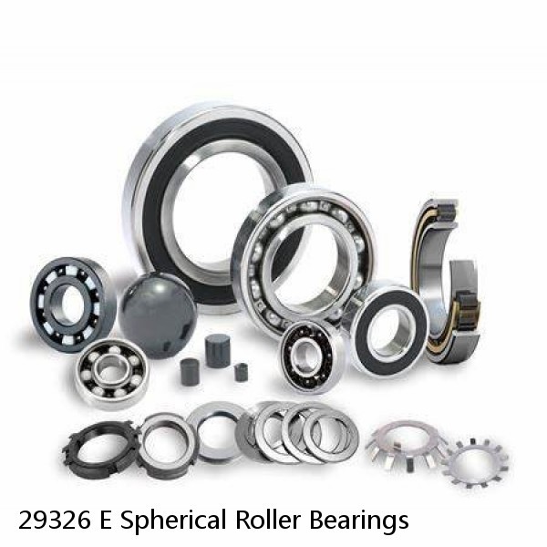 29326 E Spherical Roller Bearings