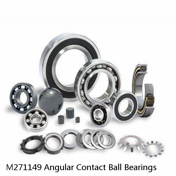 M271149 Angular Contact Ball Bearings