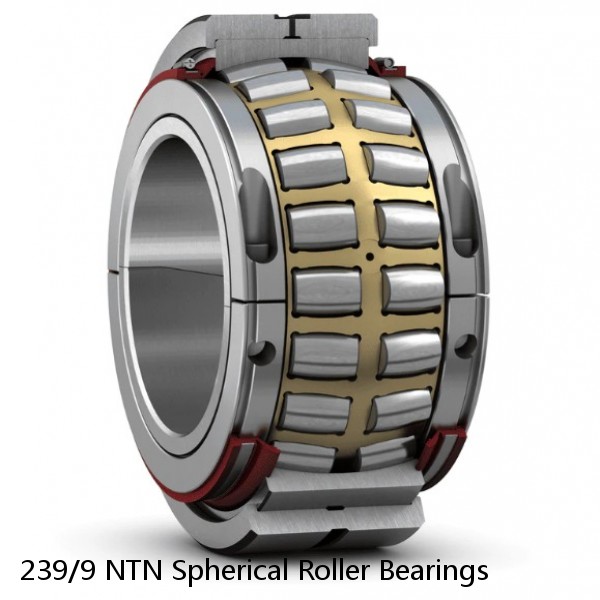 239/9 NTN Spherical Roller Bearings