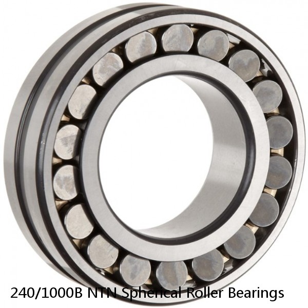 240/1000B NTN Spherical Roller Bearings